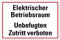 Schild Elektrischer Betriebsraum Unbefugten Zutritt verboten 20cm x 30cm hergestellt aus robustem PVC stoß und kratzfest Schild mit UV-Schutz inkl. selbstklebender Rückseite