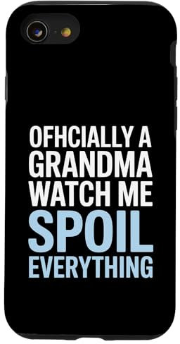 Ufficialmente una nonna Watch Me Spoil Everything Custodia per iPhone SE (2020) / 7 / 8