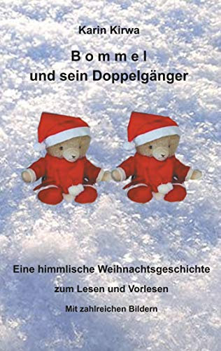 Bommel und sein Doppelgänger: Eine himmlische Weihnachtsgeschichte zum Lesen und Vorlesen