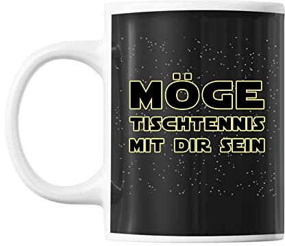 Tasse Tischtennis | Möge der Tischtennis mit dir Sein | Tasse mit Spruch lustig Fun Tasse Geschenkideen