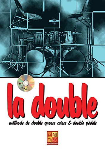 La double (double grosse caisse à la batterie) - 1 Livre + 1 CD