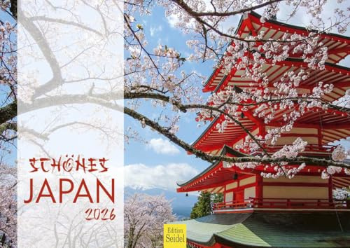Edition Seidel Premium Kalender Schönes Japan 2026 Format DIN A4 Wandkalender Asien Pazifik Tokyo Fuji Nationalpark Tempel