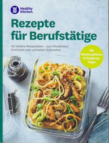 Rezepte für Berufstätige Kochbuch von Weight Watchers