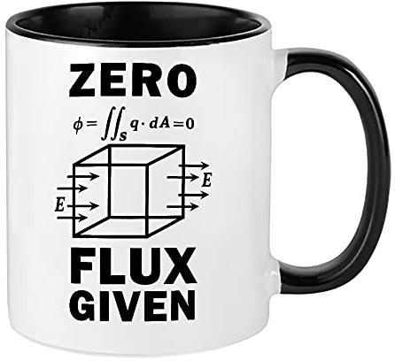 Teachers Gift Science Nerd Zero Flux Given Gauss Law Physics Science Birthday, End of Term, Thanks-Giving Coffee Tea Mug 11oz Inside Coloured Ceramic Mug. (Black)