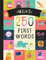Mila’s 250 First Words: A Personalized Book of Words Just for Mila! (Personalized Children’s Book Gift)