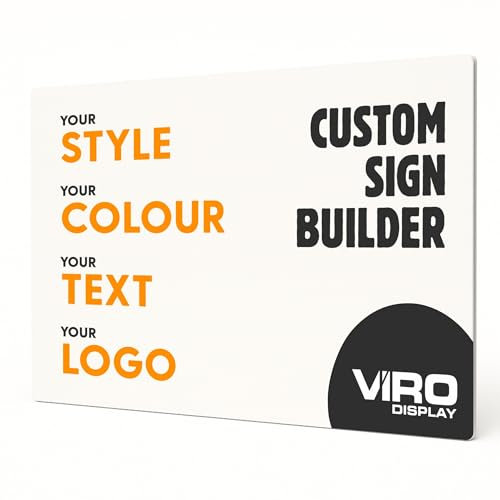 Custom Sign – ViroTuff Rigid Plastic Sign in Multiple Sizes – Personalise with Text, Logo or Artwork – Adhesive, Screw or Stand-Off Fixings – 5mm Rigid Plastic – Indoor & Outdoor Use – by Viro Display