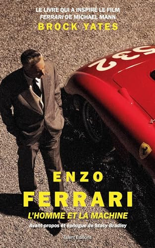 Enzo Ferrari, l'homme et la machine (French Edition)