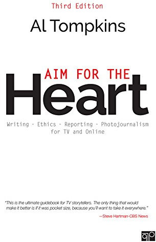 Aim for the Heart: Write, Shoot, Report and Produce for TV and Multimedia (English Edition)
