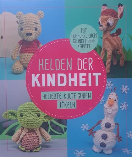Helden der Kindheit - beliebte Kultfiguren häkeln