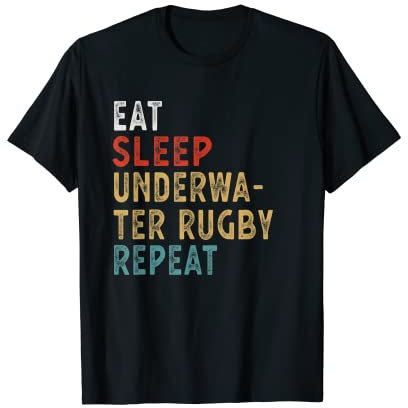 Eat Sleep Underwater Rugby Repeat, lustige Geschenkidee T-Shirt
