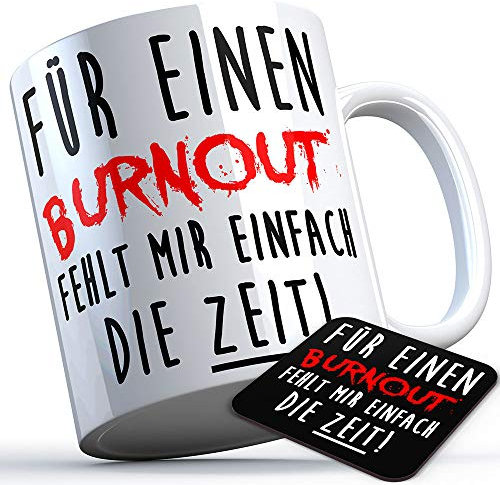 Für einen Burnout fehlt mir einfach die Zeit Tasse Kaffeetasse Kaffee Geschenk Geschenkidee Stress Workaholic Kollege Kollegin Chef Büro Arbeit Firma (Weiß)