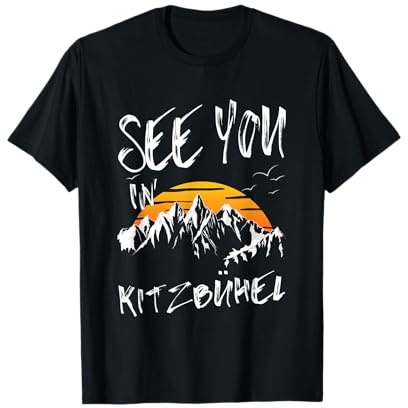 Wir sehen uns in Kitzbühel Tirol Skiurlaub T-Shirt