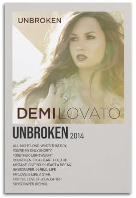 GTYATEN Unbroken By Demi Lovato Poster, Wandkunst, Leinwand, ästhetische Musik und Filme, dekoratives Gemälde für Wohnzimmer, Schlafzimmer, 30 x 45 cm, ungerahmter Stil