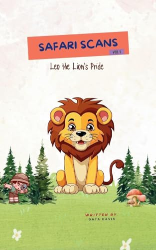 Safari Scans: Leo the Lion's Pride