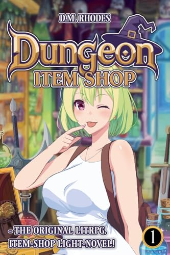 Dungeon Item Shop: The Original Item Shop LitRPG!