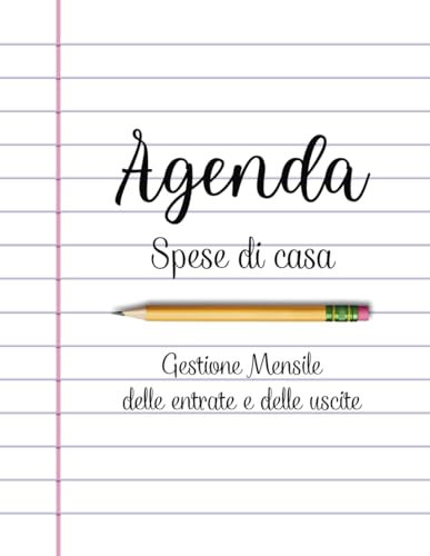 Agenda Spese di casa, Gestione Mensile delle entrate e delle uscite: Tieni sotto controllo le spese settimanali e mensili | Resoconto annuale | Taccuino per risparmiare