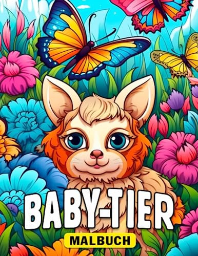 Malbuch für Babytiere: 30 Ausmalbilder für Erwachsene zur Stressbewältigung und als Geburtstagsgeschenke. Genießen Sie eine schöne Zeit mit Illustrationen!