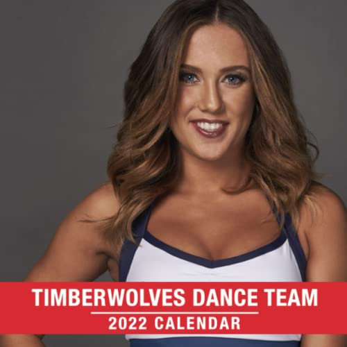 Sexy 2022 Calendar Timberwolves Dance Team: A Great Gift For Fans Of Sexy Cheerleader To Welcome A New Year | Calendario Calendrier Kalender 2022 Bonus 4 Months 2023. Lunar Moon Phase