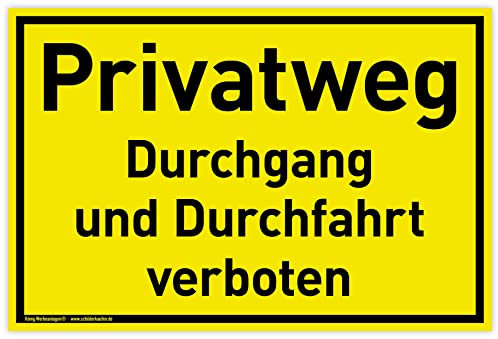 Schild Privatweg | 30 x 20 cm | wetterfestes PVC-Schild mit UV-Schutz | signalgelb | Durchgang und Durchfahrt verboten | Durchgang verboten, Durchfahrt verboten