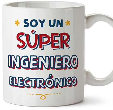 MUGFFINS Tazas para INGENIERO ELECTRÓNICO hombre - En Español - Soy Súper - 11 oz / 330 ml - Regalo original y divertido