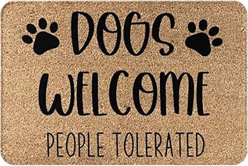 Welcome Mats for Front Door Outdoor Entry Dogs Welcome People Tolerated Doormat Non Slip Floor Mat for Home Bathroom Kitchen Entrance 30X18 Inch