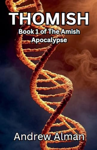 Thomish (The Amish Apocalypse, Band 1)