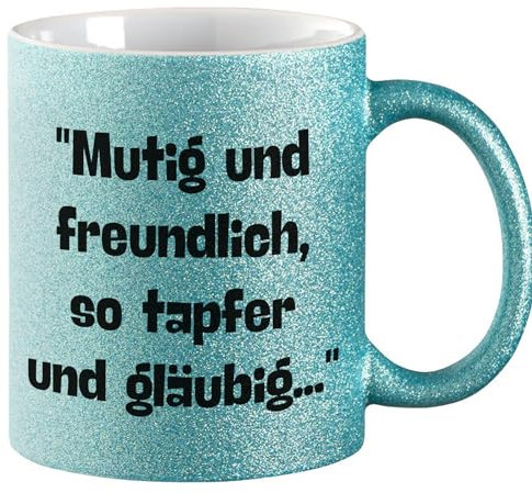 Huuraa Glitzertasse Mutig freundlich tapfer und gläubig Geschenk 330ml Blau Mutig freundlich Präsent