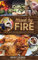 Kissed by Fire: Wood Oven Recipes from Wine Country