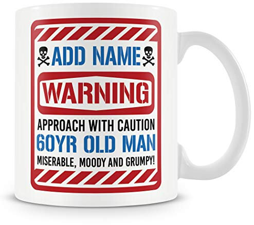 60th Birthday Funny Gift - Personalised Mug/Cup - Add Name - 60 Grumpy Old Man