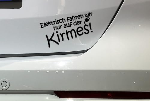 Auto Aufkleber - Elektrisch fahren wir auf der Kirmes - Tuning Spaß Witzig Elektroauto (schwarz matt)
