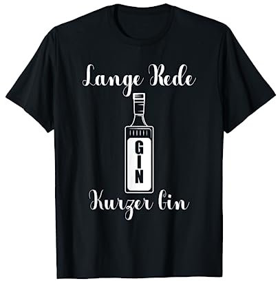 Lange Rede kurzer Gin Gin Trinker und Liebhaber T-Shirt