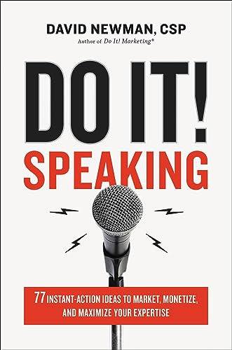 Do It! Speaking: 77 Instant-Action Ideas to Market, Monetize, and Maximize Your Expertise (English Edition)