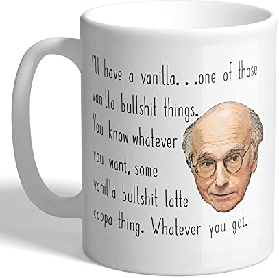 I Love Mugs - Larry David - I'll Have a... Vanilla Bullsh*t Latte Cappa Thing - Curb Your Enthusiasm - Mug, Ceramic, 11fl.oz.