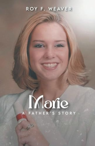 Marie: A Father's Story