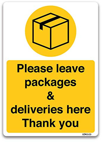 stika.co Delivery Notice Sign - self-adhesive Vinyl, A4-297 x 210 mm - Please leave all deliveries here - for Postman, Couriers and Deliveries