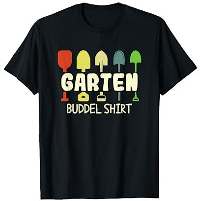 Gärtner Gartenhemd Gartenarbeit Hobbygärtner Garten Buddel T-Shirt