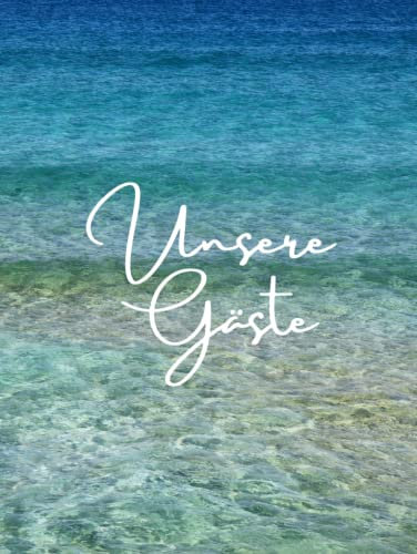 Gästebuch Hardcover Ferienhaus maritim Urlaub am Meer Strand Ostsee Nordsee Mittelmeer: für Ferienwohung, Hotel, Bed and Breakfast, AirBnB, 200 Seiten mit Fragen zum Ausfüllen für Gäste