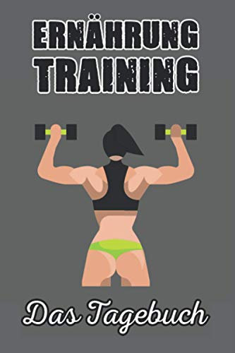 Trainingstagebuch & Ernährungstagebuch für Krafttraining, Fitness-Studio, Home Workout, Bodybuilding, Diät, Workout, Gym, mit Fortschritts Check, Paperback zum Ausfüllen, DIN A5