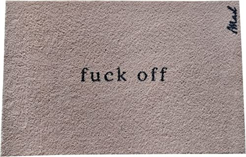 Mad about Mats Fußmatte Alicia, Türvorleger, Schmutzfangmatte, mit Spruch Fuck Off, witzig, Outdoor und Indoor, Farbe: Beige, rutschfet, maschinenwaschbar, 50 x 75 cm