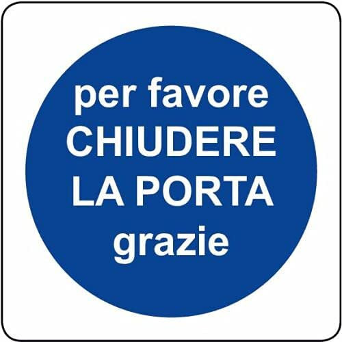 NEW CARTELLO SEGNALETICO QUADRATO - CHIUDERE LA PORTA - Adesivo Extra Resistente, Pannello in Forex, Pannello In Alluminio (ADESIVO 10X10 CM)