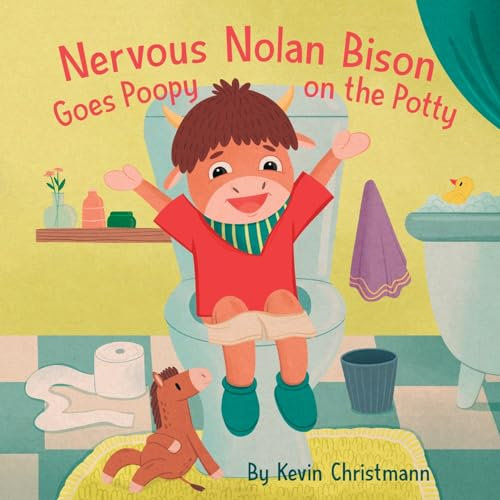 Nervous Nolan Bison Goes Poopy on the Potty: In this rhyming story, Nolan, who is often anxious, discovers that going poop on the toilet is not scary at all!