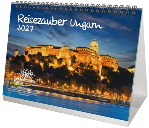 Reisezauber Ungarn DIN A5 Tischkalender für 2027 Budapest Reise Urlaub Ferien - Seelenzauber