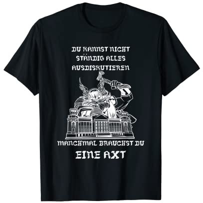 Manchmal brauchst Du eine Axt | Son of Odin | Valhalla T-Shirt