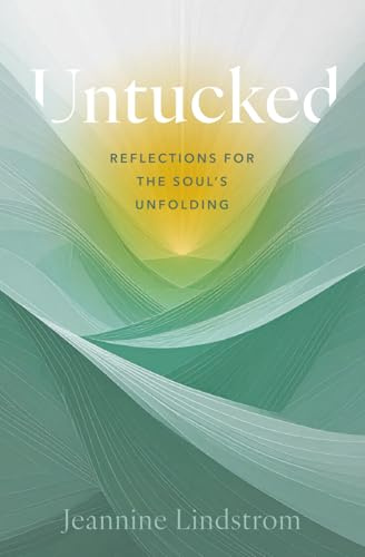 Untucked: Reflections for the Soul's Unfolding