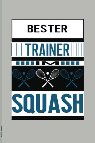 Trainer Squash: Schönes Notizbuch Squashtrainer ein kleines Geschenk als Dankeschön vom Squashspieler Team für besten Sporttrainer der Squash trainiert Geschenkidee von Mannschaft