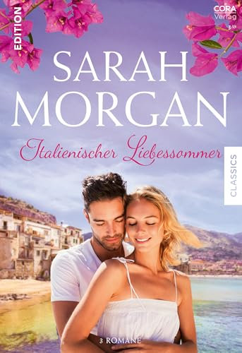 Sarah Morgan Edition Band 12: Italienischer Liebessommer