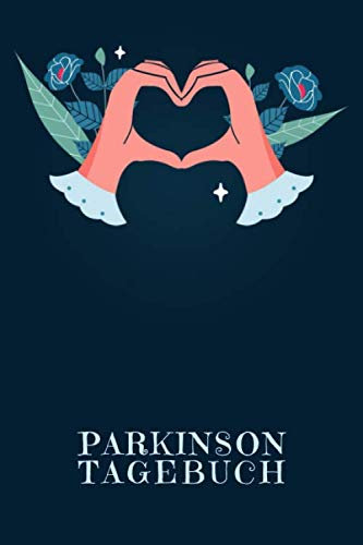 Parkinson Tagebuch: Ein Tagebuch für Parkinson Patienten | Motiv: Herzhände