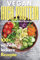 Vegan High Protein Kochbuch: 100+ köstliche, schnelle & eiweißreiche Rezepte für Muskelaufbau, Abnehmen & Fitness