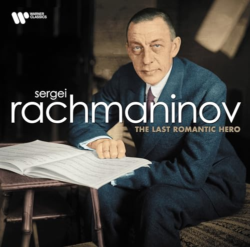 Rachmaninov - the Last Romantic Hero