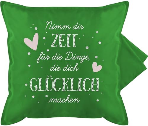 Shirtracer Kissenbezug - Statement Kissen mit Sprüchen - Nimm dir Zeit für die Dinge, die Dich glücklich Machen - weiß - 50 x 50 cm - Grün - Dinge kissenhülle sprüche Spruch zu Sein kuschelkissen